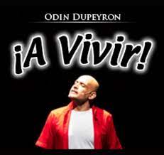 A VIVIR! ODIN DUPEYRON