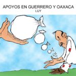 APOYOS EN GUERRERO Y OAXACA