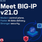 F5 lanza BIG-IP v21.0 para impulsar la entrega de aplicación y seguridad en la era de la IA