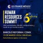 Realizará la CCI France México la  6ta. Edición de Human Resources Summit