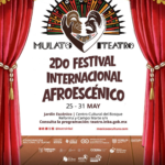 MÉXICO, FRANCIA, ESPAÑA Y COLOMBIA CONVERGEN EN LA 2.ª EDICIÓN DEL FESTIVAL INTERNACIONAL AFROESCÉNICO EN CDMX Y MORELOS
